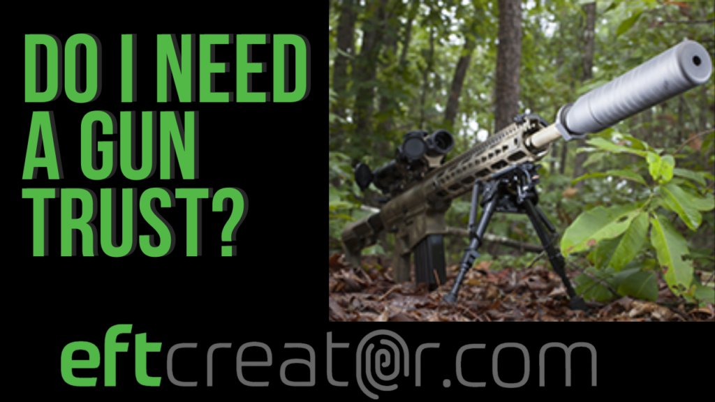 How to create an NFA gun trust (and why) Lakota Software